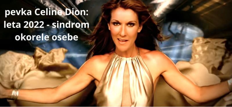 pevka Celine Dion GLUTAMAT sindrom okorelega človeka - sindrom toge osebe